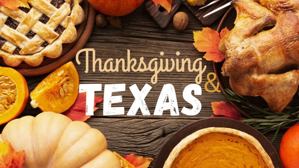 Thanksgiving and Texas