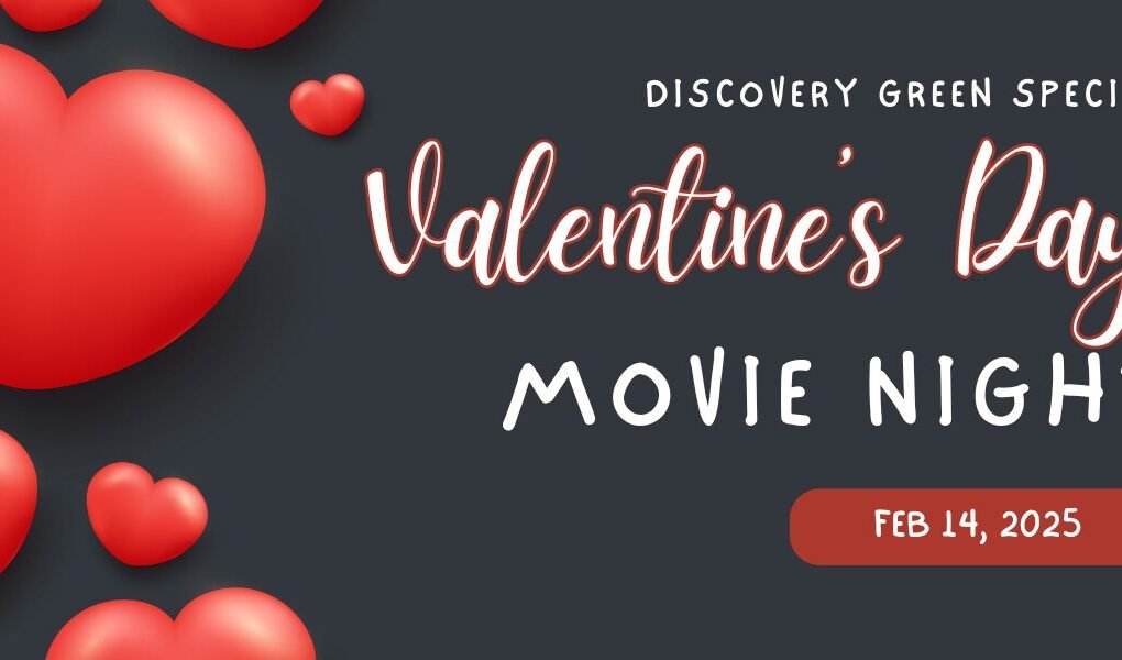 Valentine’s Day Movie Night At Discovery Green